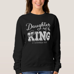 Sweatshirt Fille du roi de Noël 2 Corinthiens 6 18 Chri