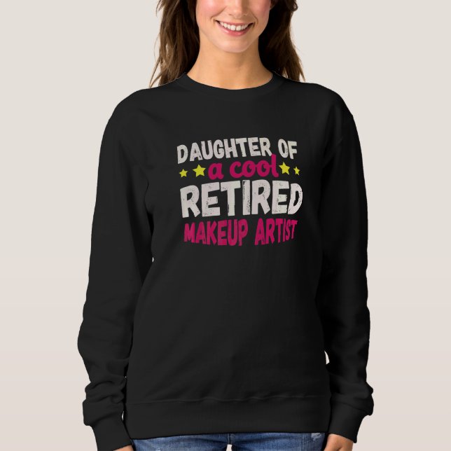 Sweatshirt Fille d'un maquilleur à la retraite cool (Devant)