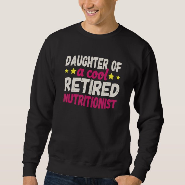 Sweatshirt Fille d'un nutritionniste cool à la retraite (Devant)