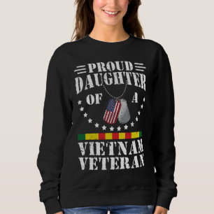 Sweatshirt Fille fière d'un vétéran du Vietnam Cadeau patriot