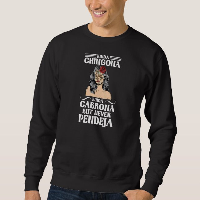 Sweatshirt Fille mexicaine un peu Chigona un peu Cabrona Ca (Devant)