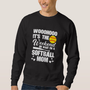 Sweatshirt Filles Softball Mama Enfin Week-end Oh Attends Je