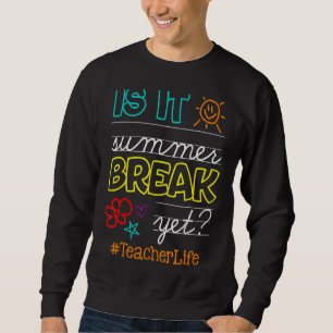Sweatshirt Fin D'Année Est-Il Pause Été Pourtant La Vie De L'