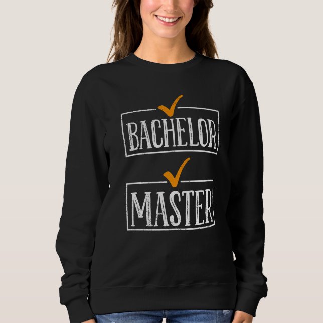Sweatshirt Finalement obtenu Bachelor Masters (Devant)