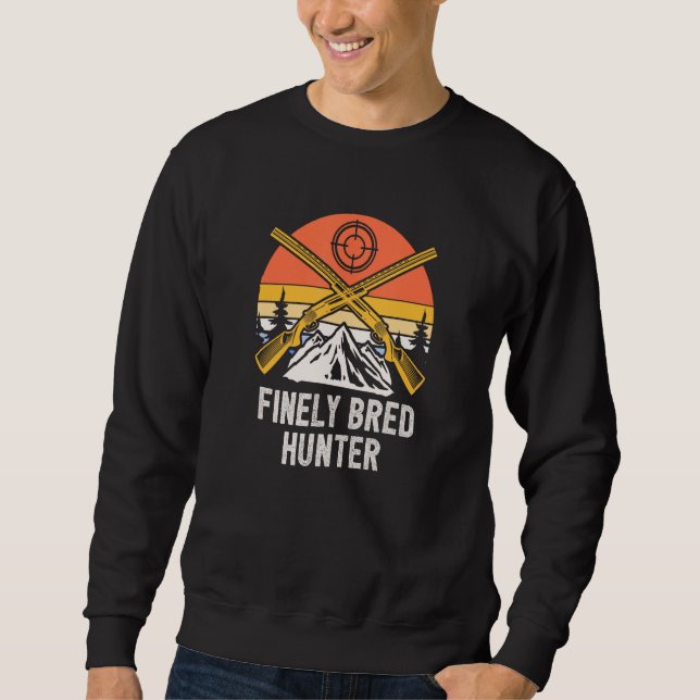 Sweatshirt Finely Bred Hunter Wildlife Hunting Outdoor Animal (Devant)