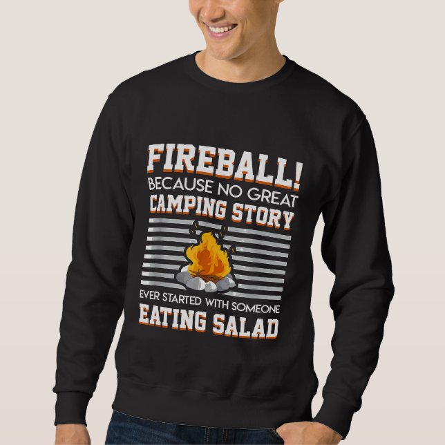 Sweatshirt Fireball Pas de Camping Histoire Commencé Quelqu'U (Devant)