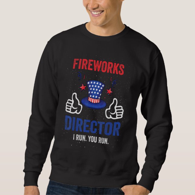 Sweatshirt Fireworks Directeur Technicien Je Vous Exécute 4èm (Devant)