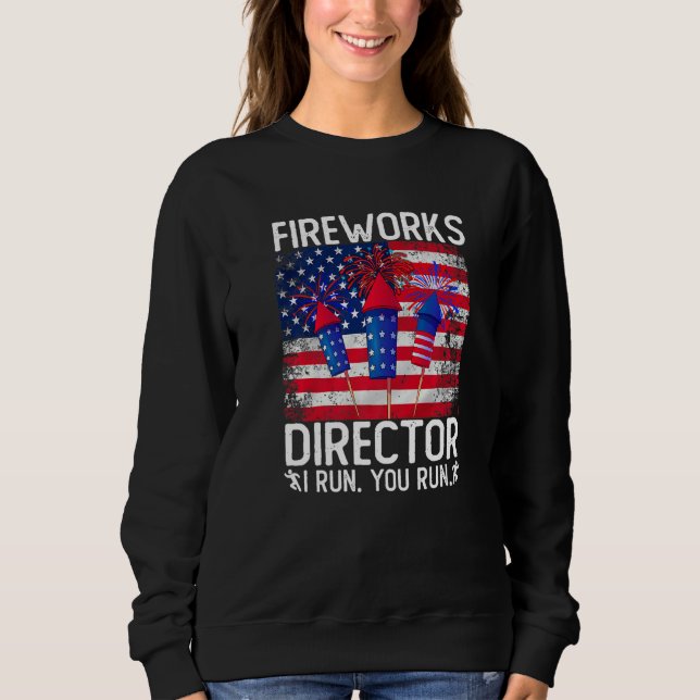 Sweatshirt Fireworks Director Si Je Coure Nous Exécutons Tous (Devant)