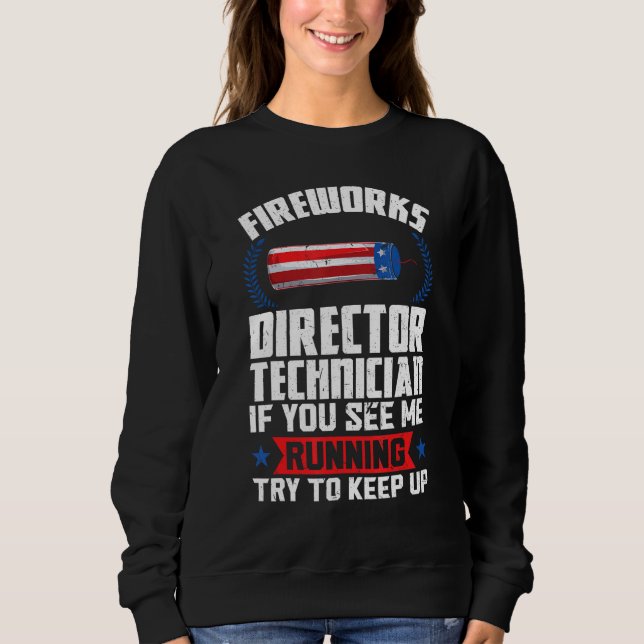 Sweatshirt fireworks director technician if you see American  (Devant)