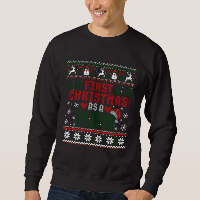 Sweatshirt First Christmas As A Mom Nice Mother Christmas Ugl (Devant)