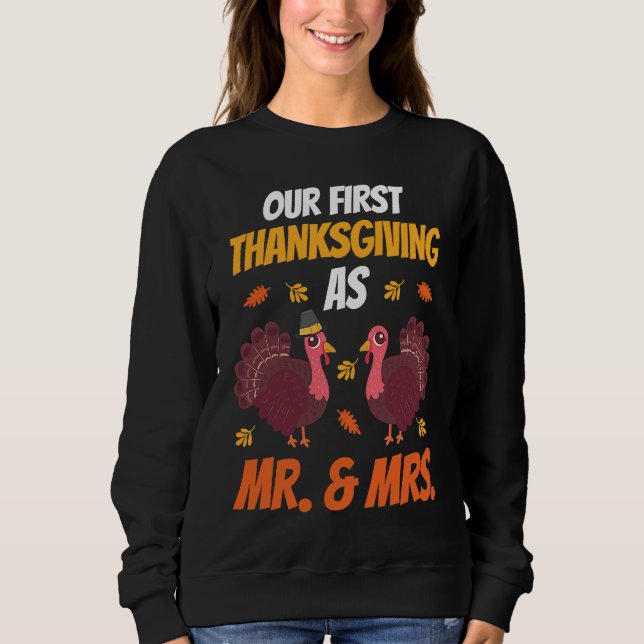 Sweatshirt First Thanksgiving As Mr and Mrs  Thanksgiving Fam (Devant)