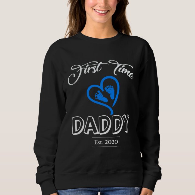 Sweatshirt First Time Daddy 2020- It's a Boy New Dad Shirt- B (Devant)
