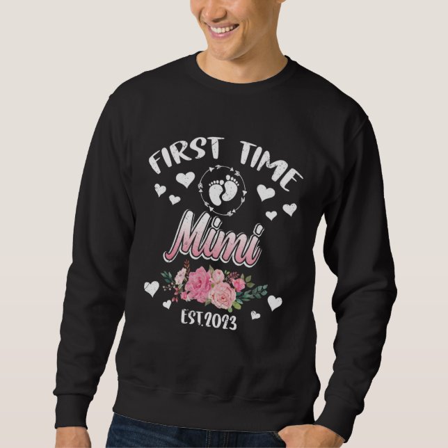 Sweatshirt First time Mimi 2023 Mommy Mother s Day (Devant)