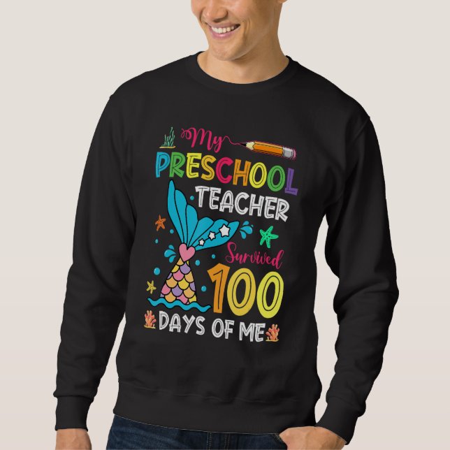 Sweatshirt Fish Tail Preschool Teacher Survived 100 Days Of M (Devant)