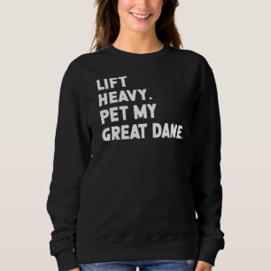 Sweatshirt Fitness Workout Lift Heavy Pet Dog Great Dane