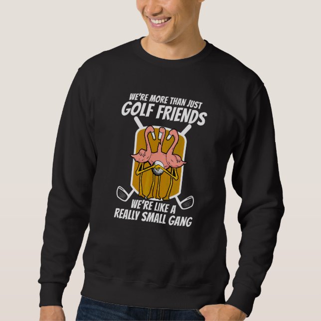 Sweatshirt Flamingo Plus que des amis de golf   (Devant)