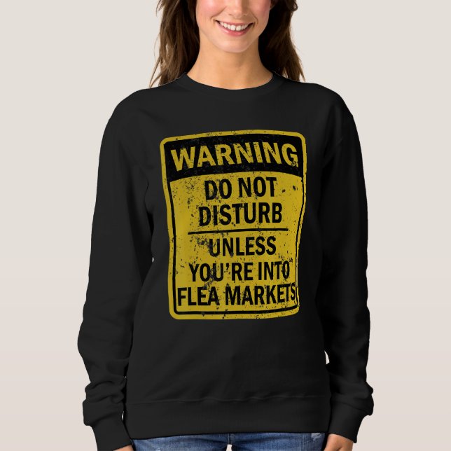 Sweatshirt Flea Markets Plaisanter Mème Pour Hommes Femmes (Devant)