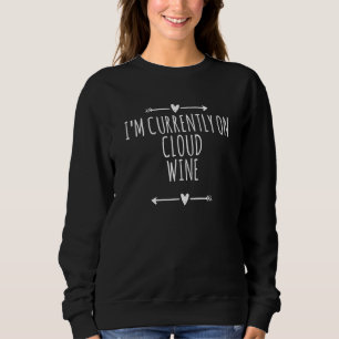 Sweatshirt Flèches Cœur Mignon Je Suis Actuellement Sur Vin D