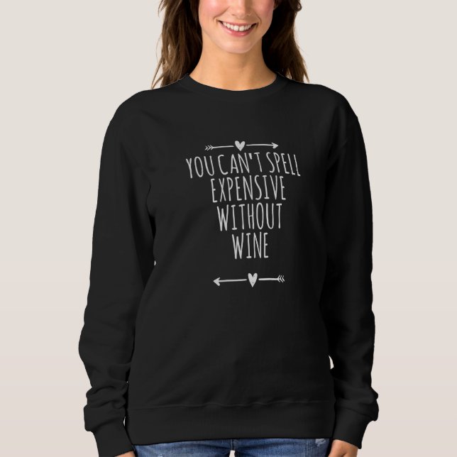 Sweatshirt Flèches Cœurs Vous Ne Pouvez Pas Écrire Cher Sans  (Devant)