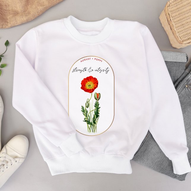 Sweatshirt Fleur de naissance Mois d'août Anniversaire Poppy  (Birth Flower Month August Birthday Poppy Sweatshirt)