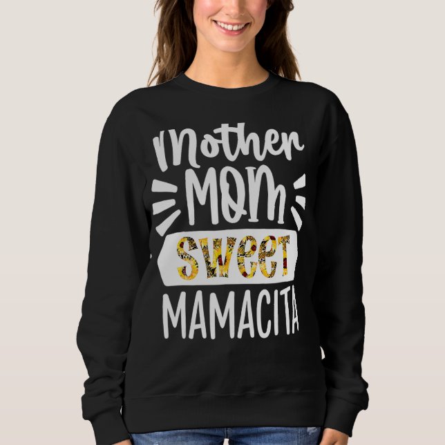 Sweatshirt Fleur de soleil Mère Mère Maman Douce Mamacita W (Devant)