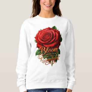 Sweatshirt Fleurir là où votre cœur ressent la lumière du sol
