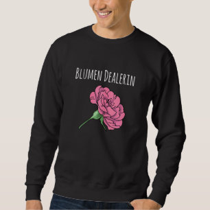 Sweatshirt Fleurs Femme Dealerin I Floristry Fleur Jardin