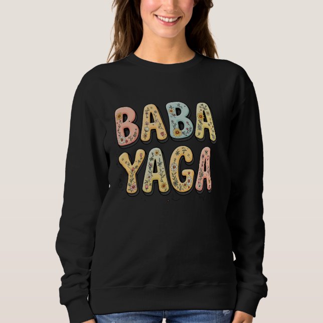 Sweatshirt Fleurs sauvages Baba Yaga Fête des mères florales  (Devant)