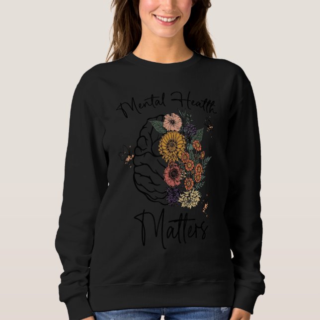 Sweatshirt Floral Brain  Mentals Healths Matters Therapist (Devant)