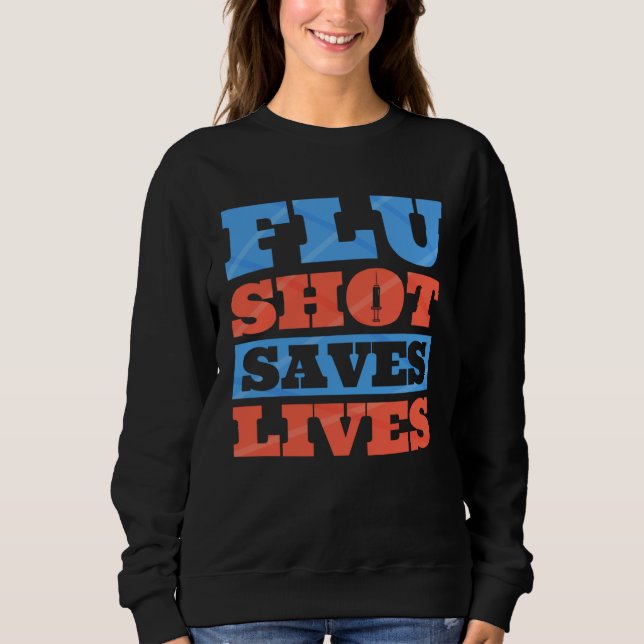 Sweatshirt Flu Shot Influenza Quarantine Infectious Disease   (Devant)