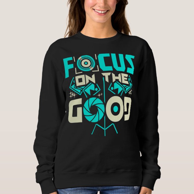 Sweatshirt Focus Sur Le Bon Photographe 3 (Devant)