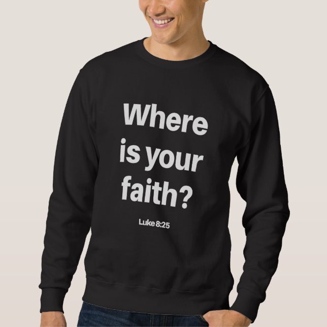 Sweatshirt Foi chrétienne Bible religieuse Verse Bold (Devant)