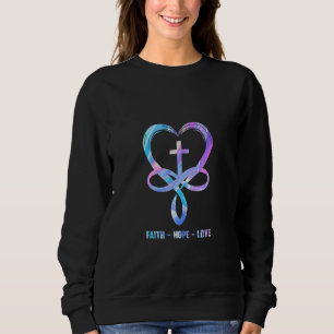 Sweatshirt Foi espoir amour infini cœur croix chrétienne femm