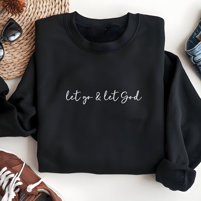 Sweatshirt Foi inspirée, Laissons aller et laisser Dieu, Swea (Créateur téléchargé)