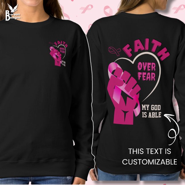 Sweatshirt FOI SUR LA PEUR Cancer du sein Sensibilisation chr (Front pocket/back design for FAITH OVER FEAR breast cancer support with customizable Christian text)