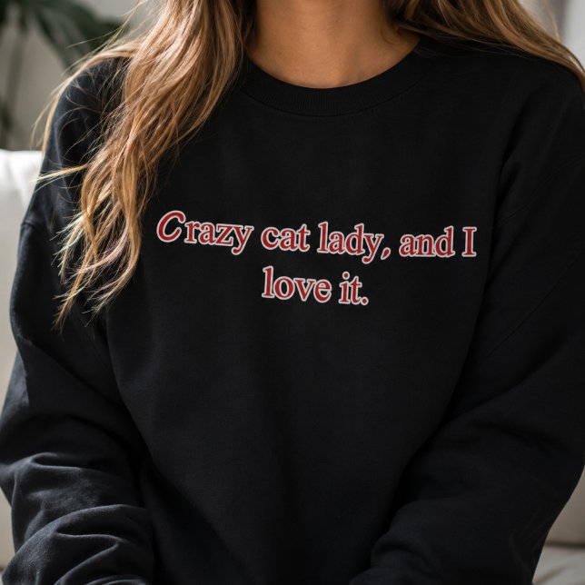 Sweatshirt Folle de chats et j'adore ça (Créateur téléchargé)