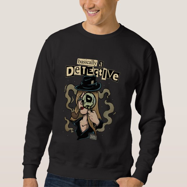 Sweatshirt Fondamentalement Un Détective Amateurs De Crimes V (Devant)