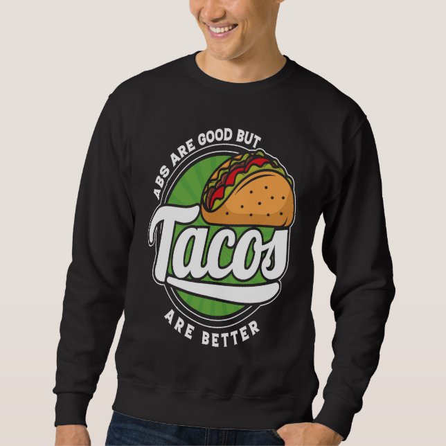 Sweatshirt Foodaholic Lifestyle Tacos Enthusiast Mexican Food (Devant)