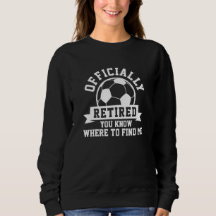 Sweatshirt Football officiellement à la retraite