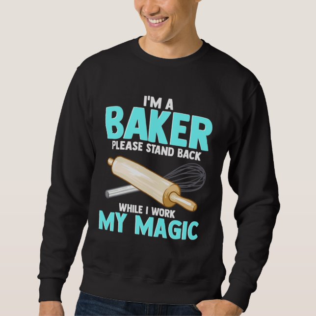 Sweatshirt for Bakers  Apparel For Friends Who Love Baking (Devant)