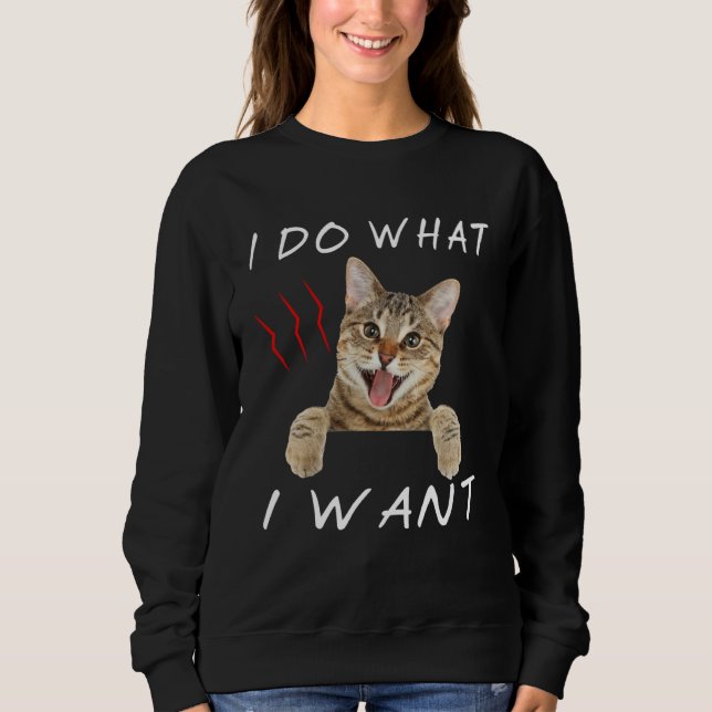 Sweatshirt for cat  I do what I want (Devant)