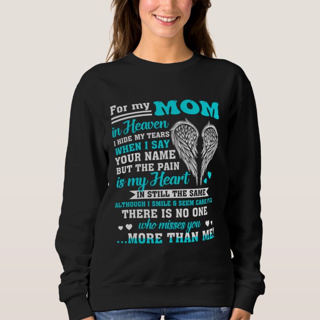 Sweatshirt For My Mom In Heaven For Daughters Sons Missed Mem (Devant)