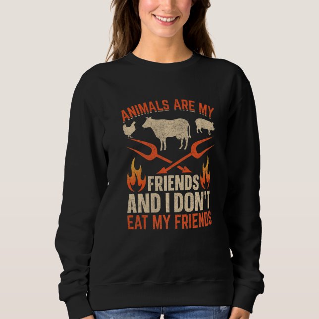 Sweatshirt For Plant Powered vegan people animals are my frie (Devant)