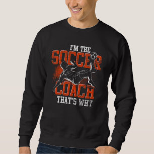 Sweatshirt Formation Sport Trainer Je suis Le Football Coach 