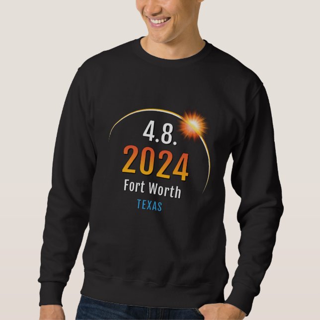 Sweatshirt Fort Worth Texas TX Total Solar Eclipse 2024 17 (Devant)