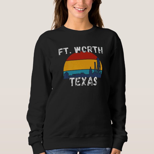 Sweatshirt Fort Worth Texas  Villes du Texas (Devant)