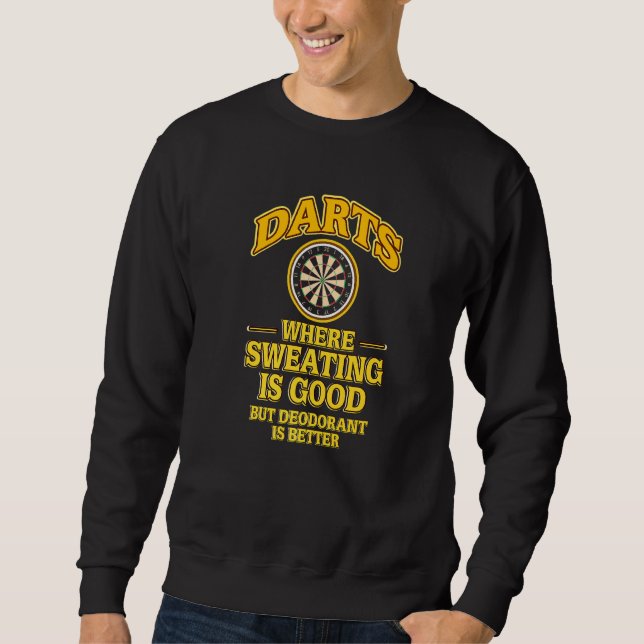 Sweatshirt Fosses où transpirer est bon déodorant est mieux (Devant)