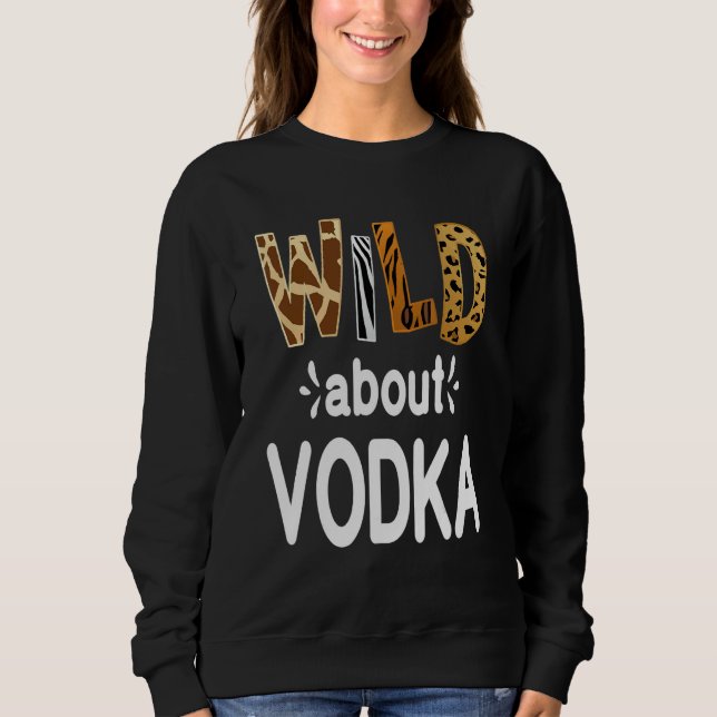 Sweatshirt Fou de Vodka  Consommation de Vodka   (Devant)