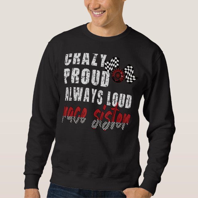Sweatshirt Fou Fier Toujours Forte Soeur De Course D'Un Racer (Devant)
