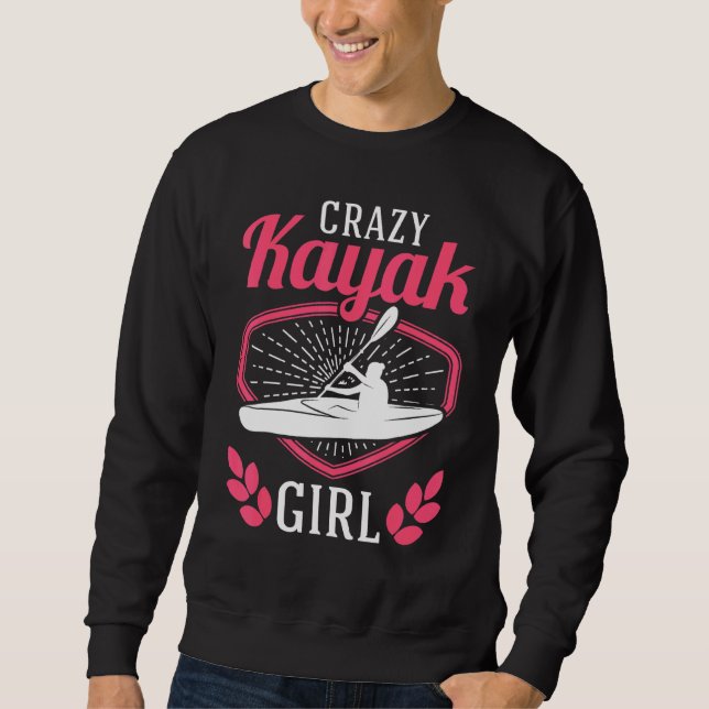 Sweatshirt Fou Kayak Fille Kayakers Paddle (Devant)
